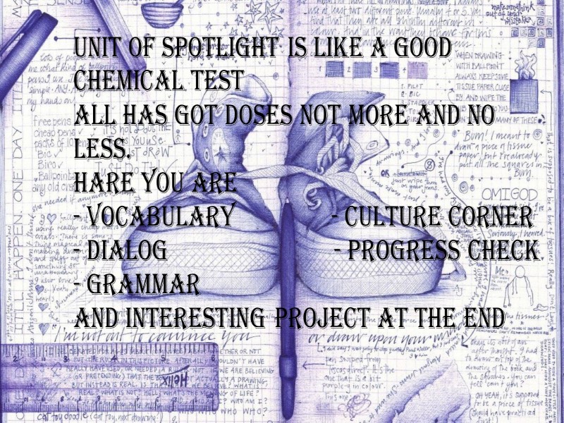 Unit of Spotlight IS like a Good Chemical test All has got doses not